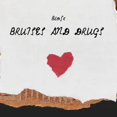 Bruises and Drugs Song Lyrics
