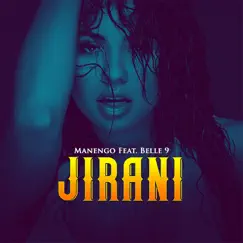 Jirani (feat. Belle 9) - Single by Manengo album reviews, ratings, credits