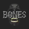 Bones - Single album lyrics, reviews, download