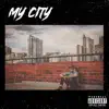 My City - Single album lyrics, reviews, download