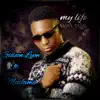 My Life (feat. Mosfame) - Single album lyrics, reviews, download