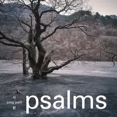 Psalms by Jung Jae Il album reviews, ratings, credits