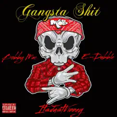 Gangsta Shit (feat. Bobby Mac & E-Dubble) - Single by ItsJustVinney album reviews, ratings, credits