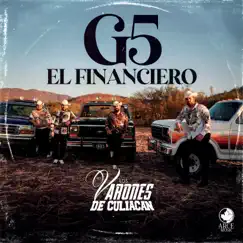 G5 El Financiero - Single by Los Varones de Culiacán album reviews, ratings, credits