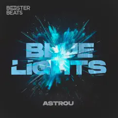 Blue Lights - Single by Astrøu album reviews, ratings, credits