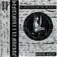 El Destino De MI Muerte - Single by Svntxmvlx, SLVG & La Muerte album reviews, ratings, credits