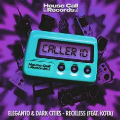 Reckless - Single by Eleganto, Dark Cities & Kota album reviews, ratings, credits