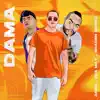 Dama - Single album lyrics, reviews, download