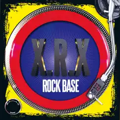 Rock Base - Single by X-Rx album reviews, ratings, credits