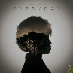 Everyday - Single by QweenK album reviews, ratings, credits