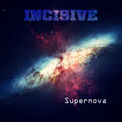 Supernova - Single by Incisive album reviews, ratings, credits