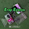 Trap Telefon - Single album lyrics, reviews, download