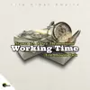 Working Time (feat. Hewena Jack) - Single album lyrics, reviews, download
