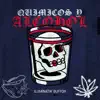 Químicos y Alcohol - Single album lyrics, reviews, download