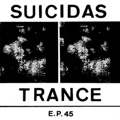 Split - EP by Trance & Suicidas album reviews, ratings, credits