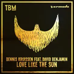 Love Like the Sun (feat. David Benjamin) - Single by Dennis Kruissen album reviews, ratings, credits