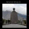 Malo Malo album lyrics, reviews, download