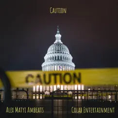 Caution - Single by Alex Matyi Ambeats album reviews, ratings, credits