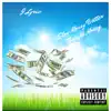 Slow Money Better Than No Money - Single album lyrics, reviews, download