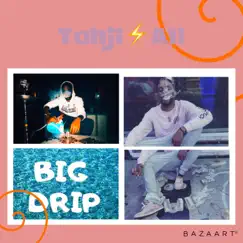 Big Drip - Single by Tahji Ali album reviews, ratings, credits