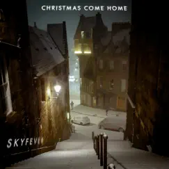 Christmas Come Home Song Lyrics