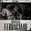 Zapatillas Ferragamo - Single album lyrics, reviews, download