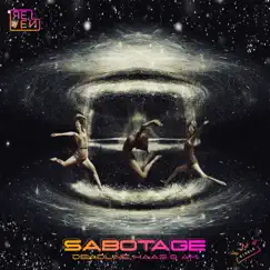 Sabotage - Single by DEADLINE, Haas & A.M. album reviews, ratings, credits