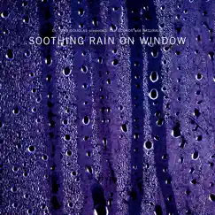 Mindfulness Rain on Window Noise Song Lyrics