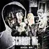 School Me (feat. TG Global, Pesofr & Doctor J) - Single album lyrics, reviews, download