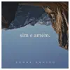 Sim e Amém - Single album lyrics, reviews, download
