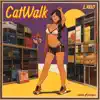 CatWalk (feat. J. Relo) - Single album lyrics, reviews, download
