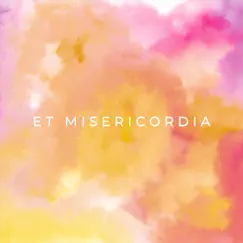 Et Misericordia - Single by Joshua Tamayo, Sophie Doiron, Florivox Choir & Florivox Strings album reviews, ratings, credits
