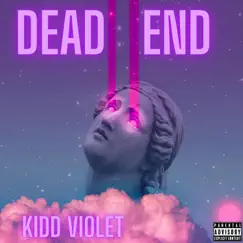 Dead End - Single by Kidd Violet album reviews, ratings, credits