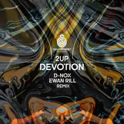 Devotion (Ewan Rill Remix) Song Lyrics