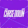 Chase Down - Single album lyrics, reviews, download