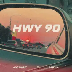 HWY 90 (feat. JAH3IM) - Single by Adamariz album reviews, ratings, credits