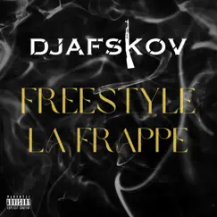 Freestyle la frappe - Single by Djafskov album reviews, ratings, credits