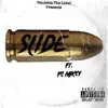 Slide (feat. Fs Mikey) - Single album lyrics, reviews, download