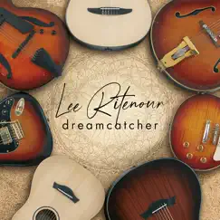 Dreamcatcher by Lee Ritenour album reviews, ratings, credits