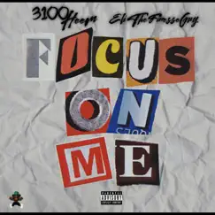 FOCUS ON ME (feat. 3100 Heem) Song Lyrics
