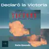 Declaró la Victoria - Single album lyrics, reviews, download