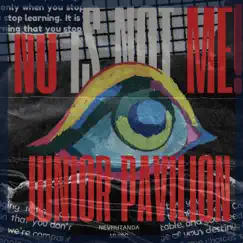 No Is Not Me! - Single by Junior Pavilion album reviews, ratings, credits