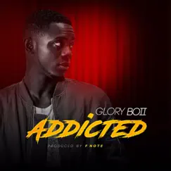 Addicted - Single by Gloryboii album reviews, ratings, credits