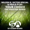 Your Choice (The Prestige Remix) - Single album lyrics, reviews, download