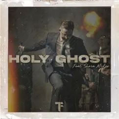 Holy Ghost (feat. Shara McKee) Song Lyrics