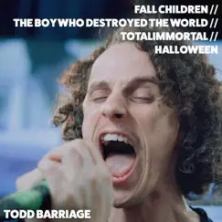 Fall Children / The Boy Who Destroyed the World / Totalimmortal / Halloween Song Lyrics