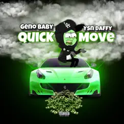 Quick Move (feat. YSN Daffy) Song Lyrics