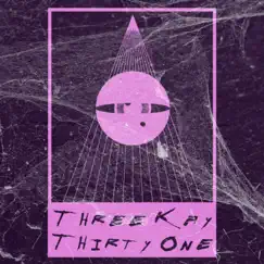 Three Kay Thirty One - Single by ZHKDSSNNC album reviews, ratings, credits