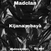 Kijana Mbaya - Single album lyrics, reviews, download