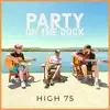 Party on the Dock - Single album lyrics, reviews, download